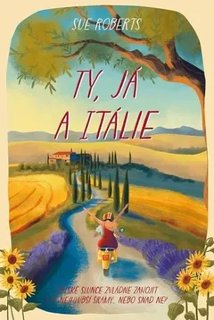 Obálka knihy Ty, já a Itálie s krajinou, cestou a ženou na skútru v letním prostředí.