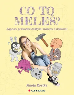 Obálka knihy Co to meleš? s kreslenými postavami a mladou ženou uprostřed